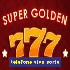 telefone viva sorte